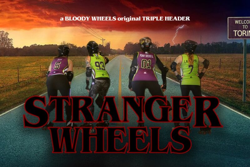 STRANGER WHEELS – a Bloody Wheels Triple Header
